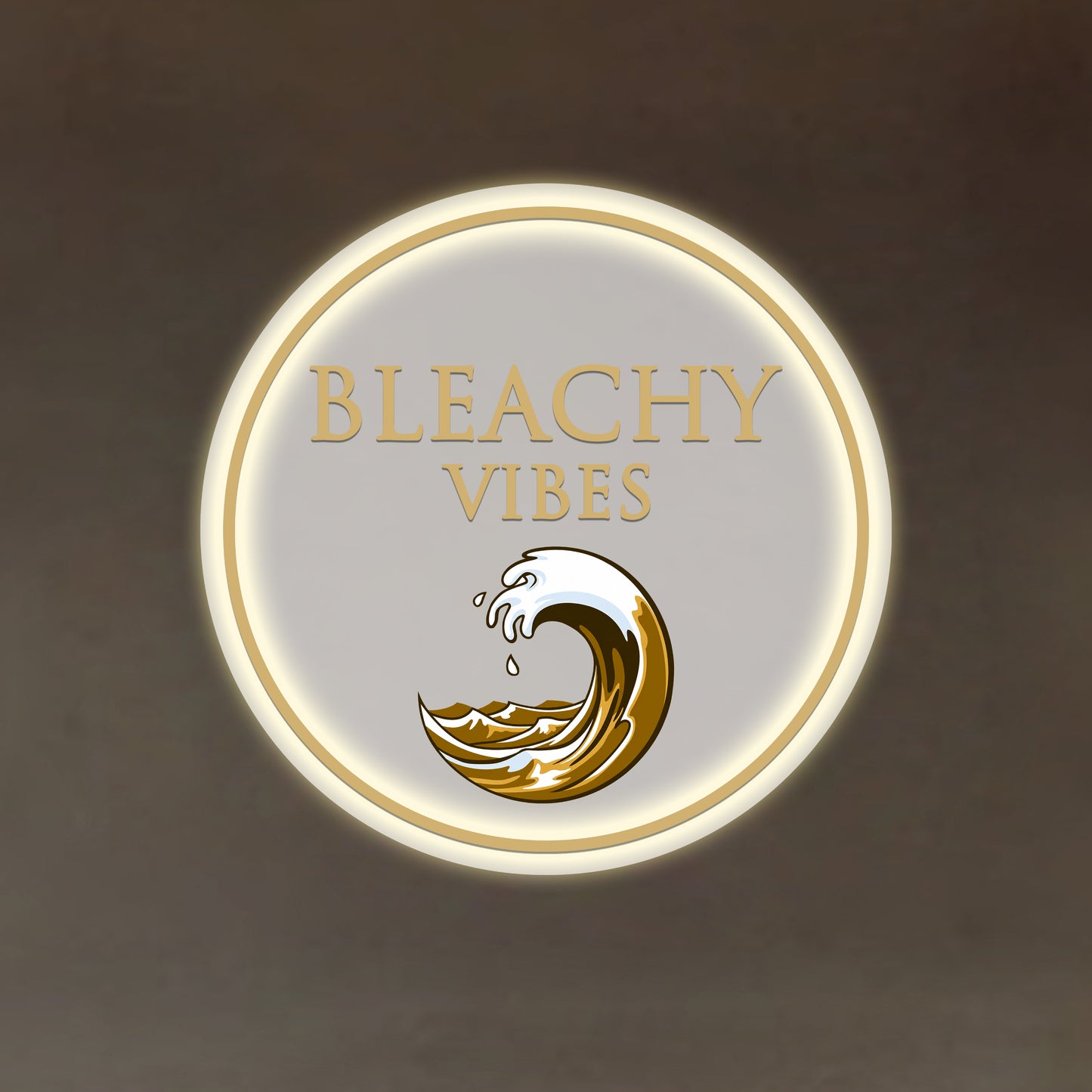 Bleachy Vibes Round Acrylic Sign