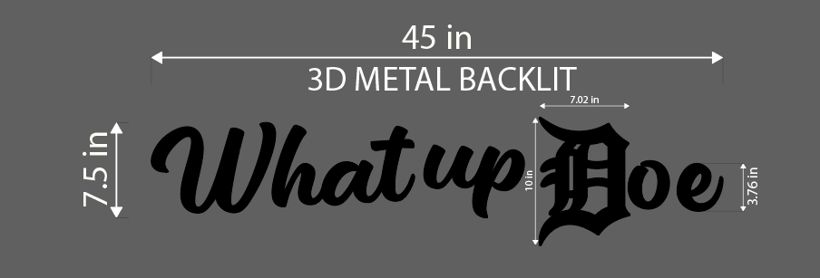 3D Metal Back-Lit Whatupdoe